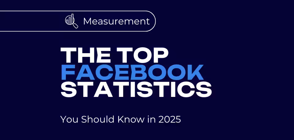 The Top Facebook Statistics You Should Know in 2025